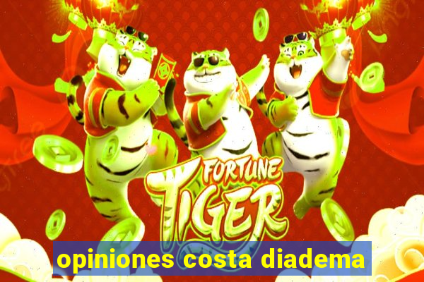 opiniones costa diadema